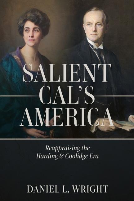 Salient Cals America: Reappraising the Harding & Coolidge Era