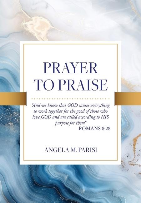 Prayer to Praise
