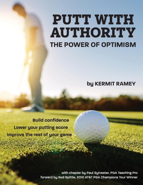 Putt With Authority: The Power of Optimism