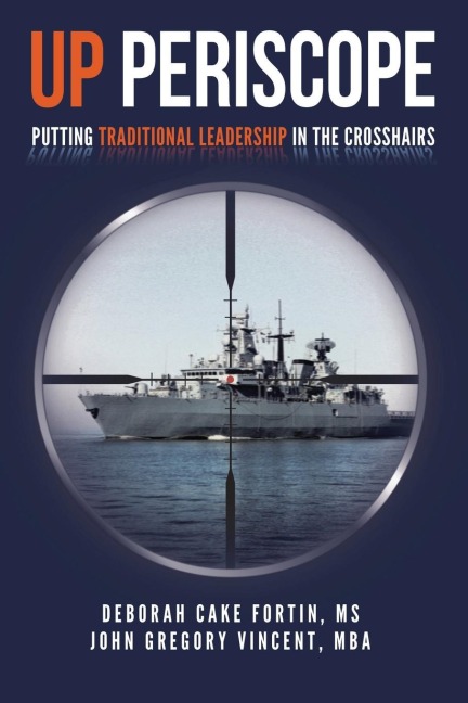 UP PERISCOPE: Putting Traditional Leadership in The Crosshairs