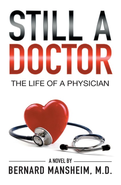 Still A Doctor: The Life Of A Physician