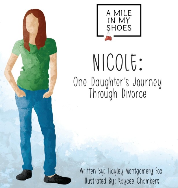 Nicole: One Daughters Journey Through Divorce