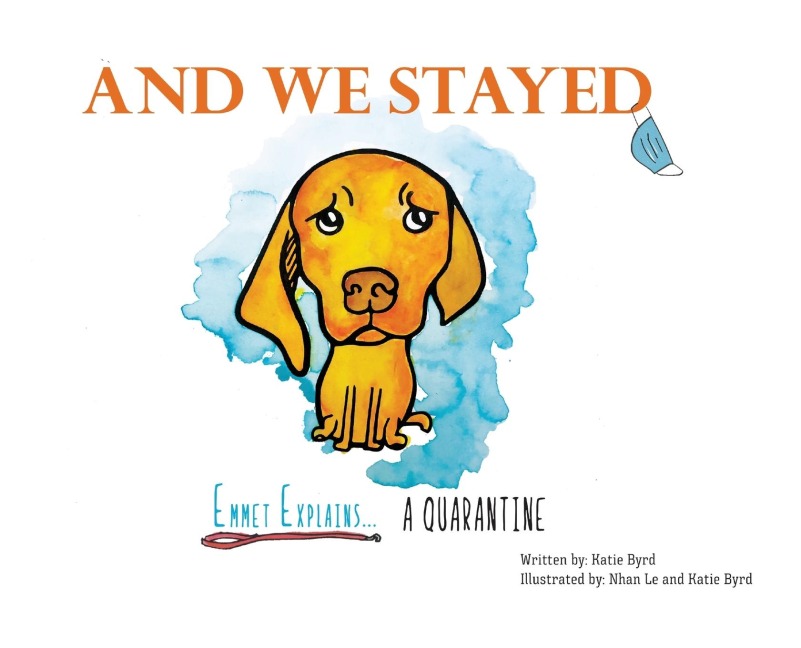And We Stayed: Emmet Explains A Quarantine