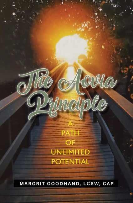 THE AOVIA PRINCIPLE: A Path of Unlimited Potential