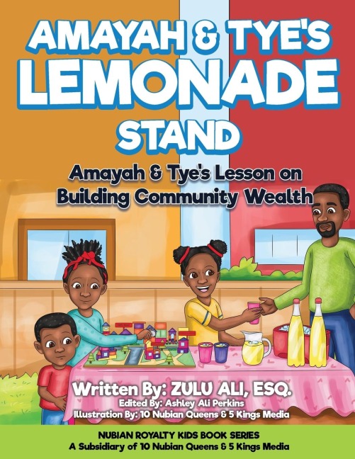 Amayah &amp; Tyes Lemonade Stand: Amayah &amp; Tyes Lesson On Building Community Wealth