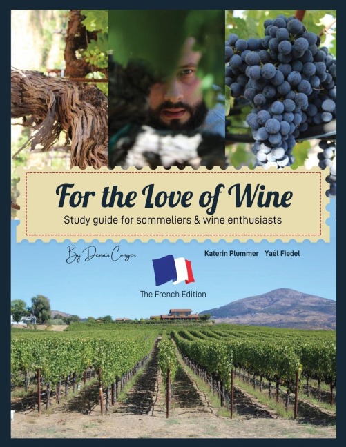 For the Love of Wine: The French Edition