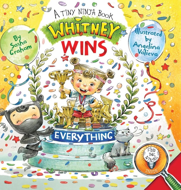 Whitney Wins Everything: A Tiny Ninja Book