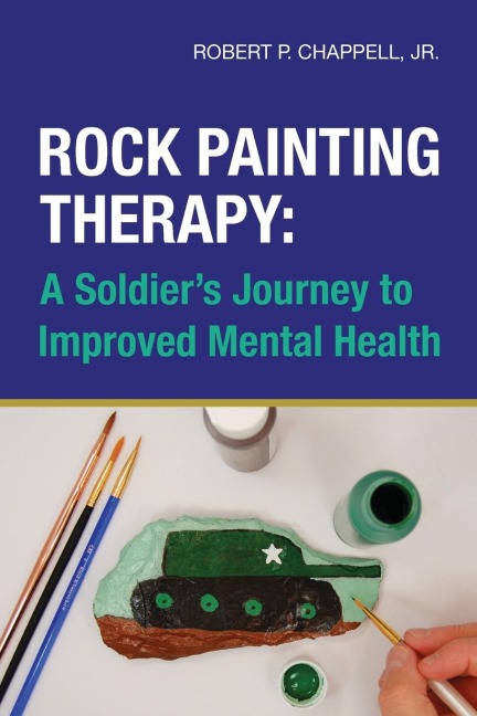 Rock Painting Therapy: A Soldiers Journey to Improved Mental Health