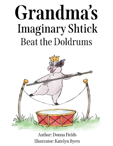 Grandmas Imaginary Shtick Beat the Doldrums