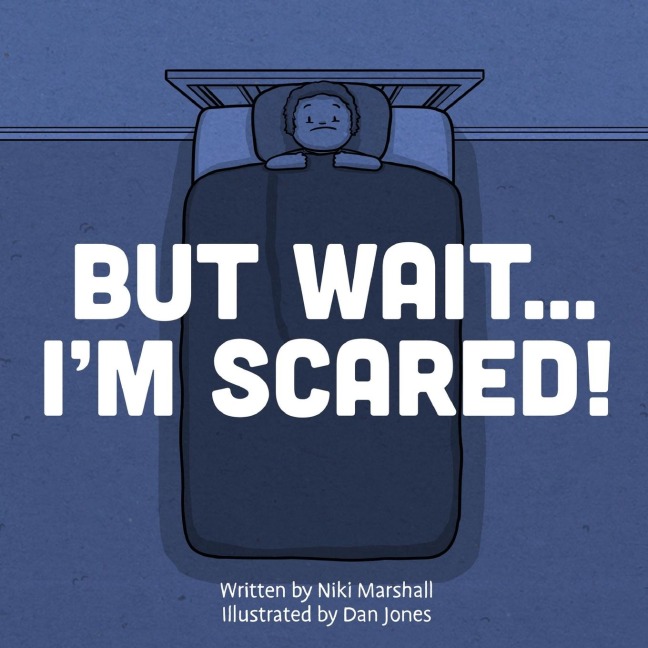 But Wait . . . Im Scared!