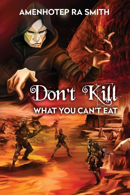 Dont Kill What You Cant Eat