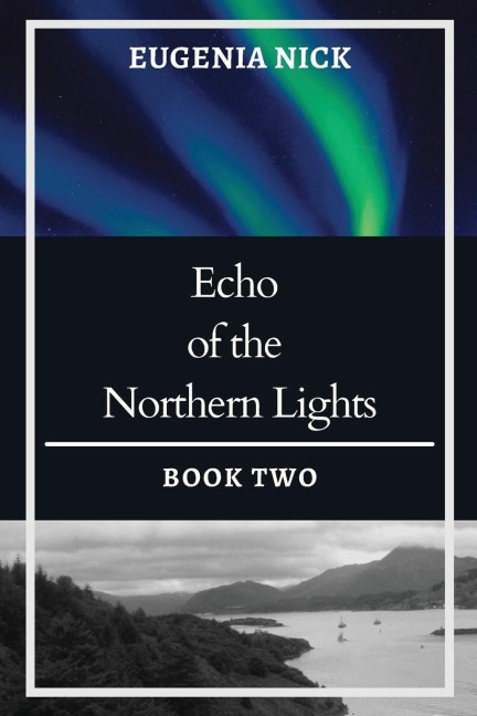 Echo of the Northern Lights: Northern Lights Series: Book Two