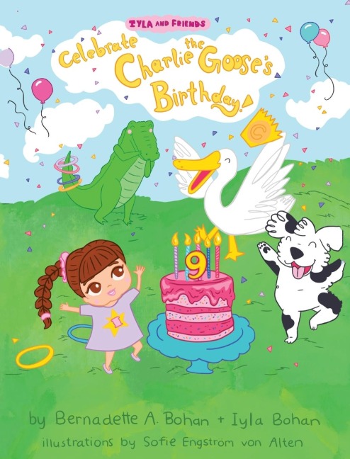 Iyla and Friends Celebrate Charlie the Gooses Birthday!