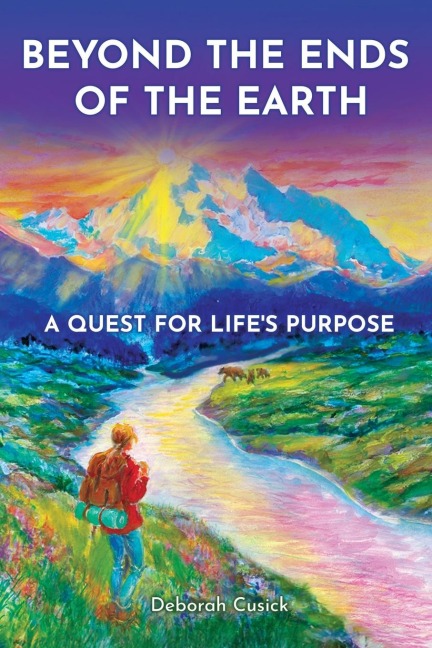 Beyond the Ends of the Earth: A Quest for Life's Purpose