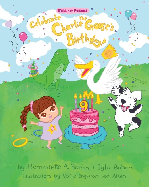 Iyla and Friends Celebrate Charlie the Gooses Birthday!