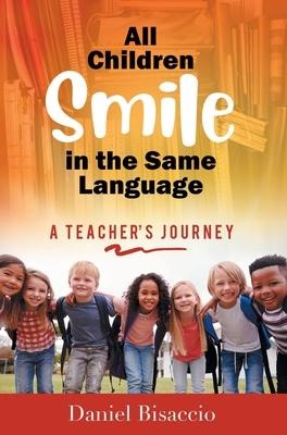 All Children Smile in the Same Language: A Teachers Journey