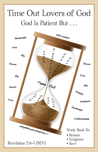 Time Out Lovers of God: God Is Patient But . . .