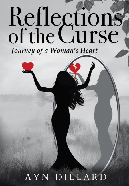 Reflections of the Curse: Journey of a Womans Heart