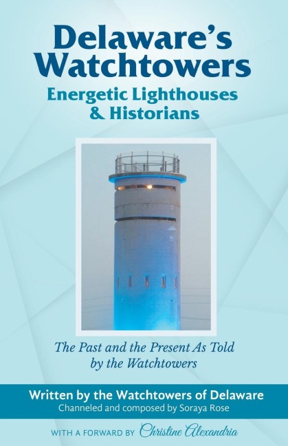 Delaware's Watchtowers: Energetic Lighthouses and Historians