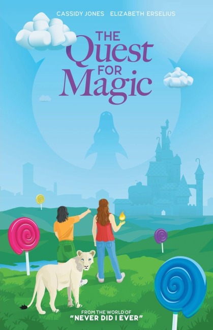 Never Did I Ever: The Quest for Magic
