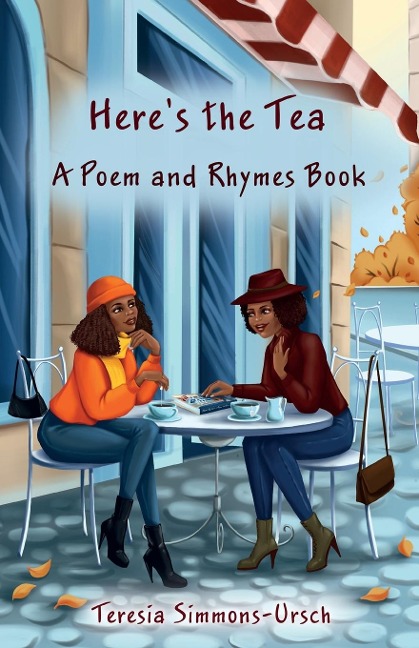 Heres the Tea a Poem and Rhymes Book