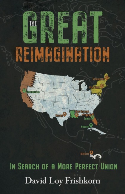 The Great Reimagination: In Search of a More Perfect Union