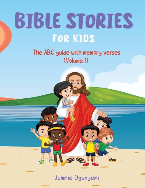 Bible Stories for Kids: The ABC Guide with Memory Verses