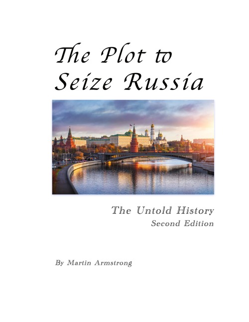 The Plot to Seize Russia: The Untold History