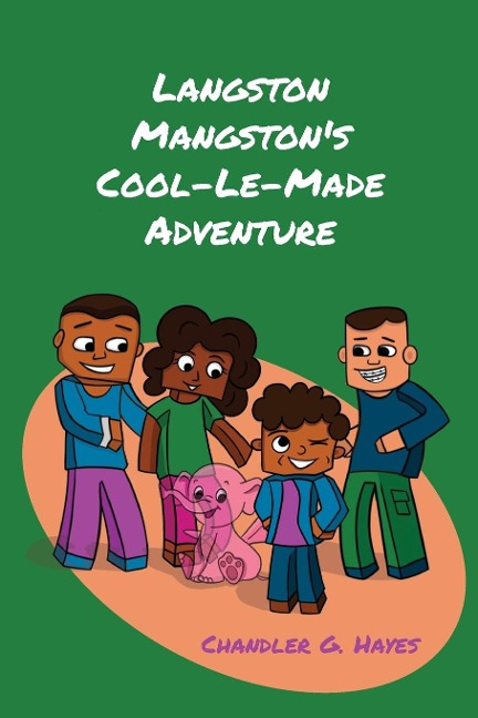 Langston Mangstons Cool-Le-Made Adventure