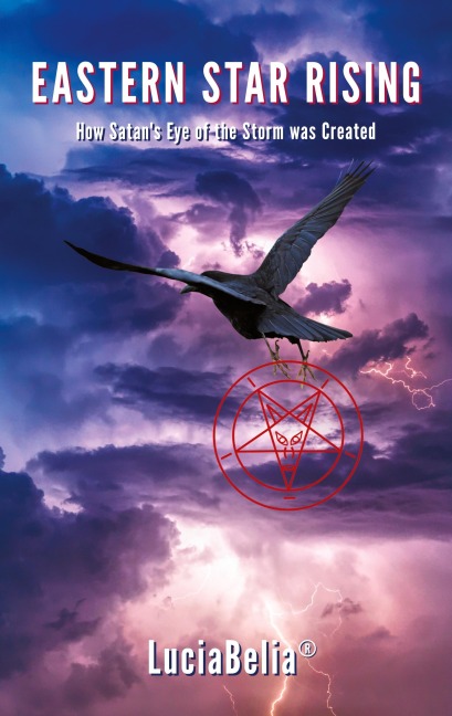 Eastern Star Rising: How Satans Eye of the Storm Was Created