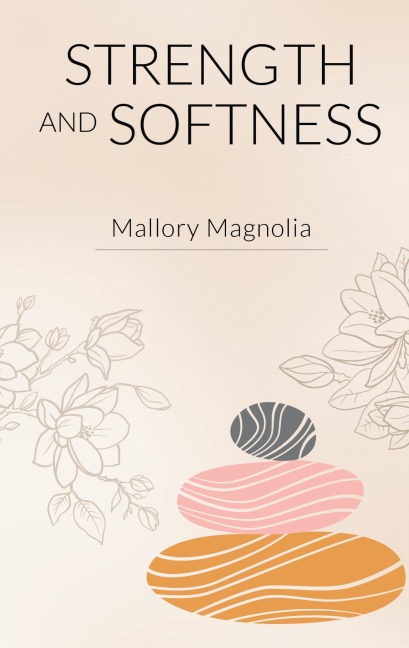 Strength and Softness
