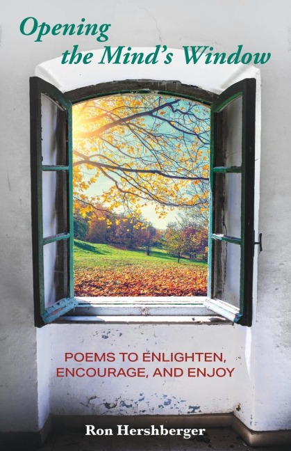 Opening the Minds Window: Poems to Enlighten, Encourage, and Enjoy