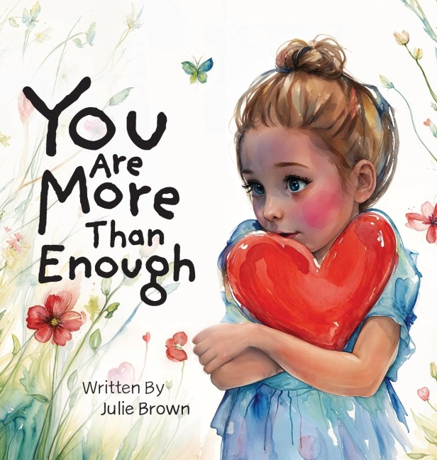 You are More Than Enough: a childrens book on self-love and compassion