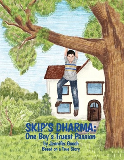 Skip's Dharma: One Boy's Truest Passion