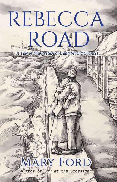 Rebecca Road: A Tale of Shipwreck, Love, and Second Chances