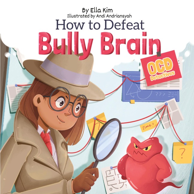 How to Defeat Bully Brain: OCD Detectives