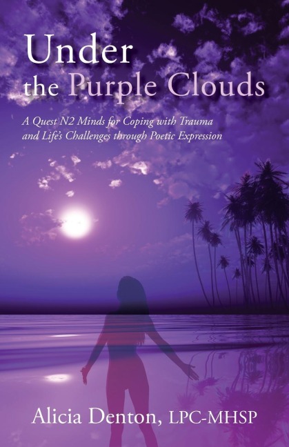 Under the Purple Clouds: A Quest N2 Minds for Coping with Trauma and Lifes Challenges through Poetic Expression