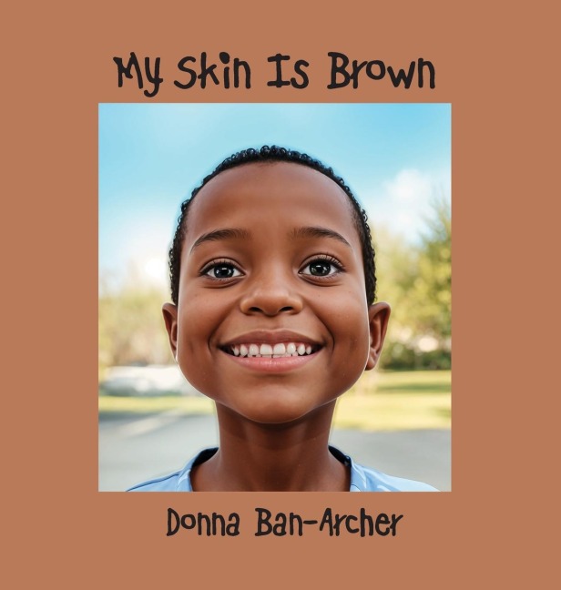 My Skin is Brown