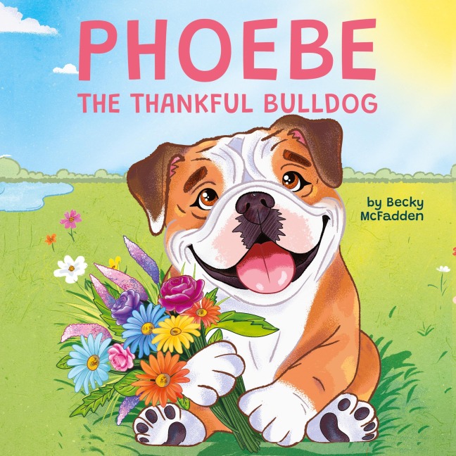 Phoebe The Thankful Bulldog