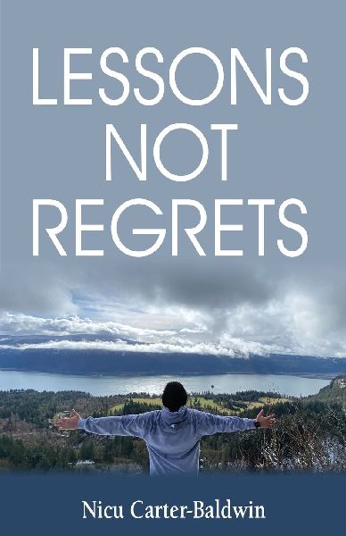 Lessons Not Regrets