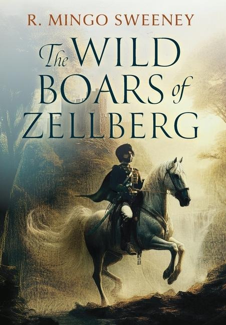 The Wild Boars of Zellberg