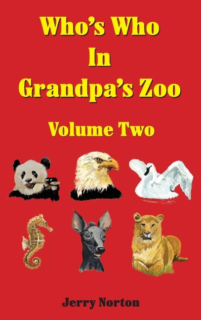 Whos Who in Grandpas Zoo Volume Two