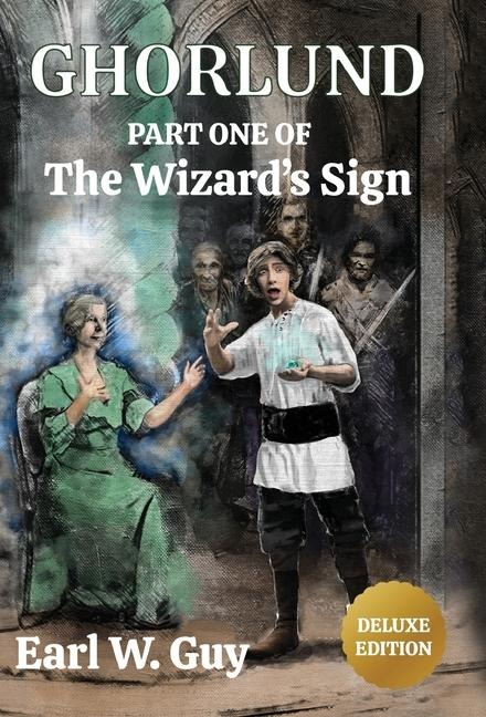 Ghorlund: Part One of the Wizards Sign - Deluxe Edition