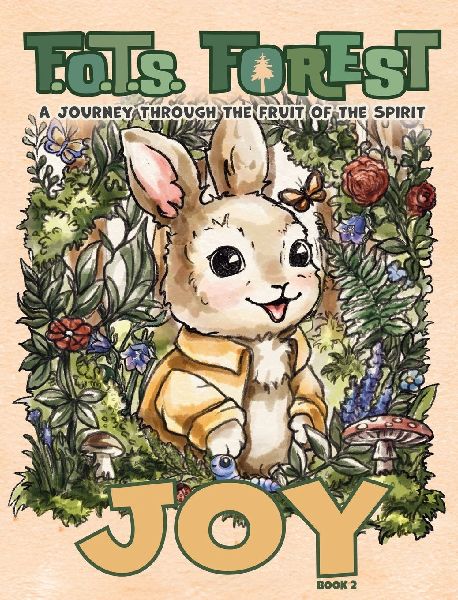 Joy: A Journey Through The Fruit Of The Spirit