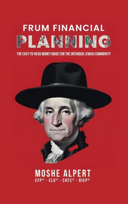 Frum Financial Planning: The Easy-to-Read Money Guide for the Orthodox Jewish Community