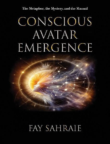 Conscious Avatar: Emergence - The Metaphor, the Mystery, and the Manual