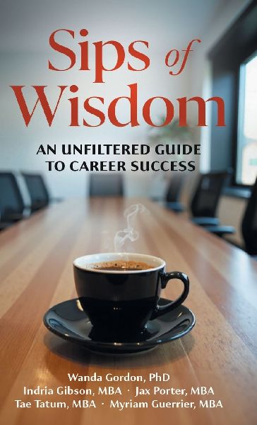 Sips of Wisdom: An Unfiltered Guide to Career Success