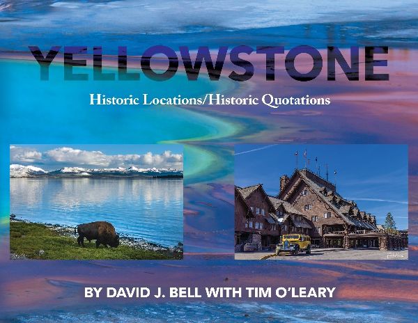Yellowstone: Historic Locations/Historic Quotations