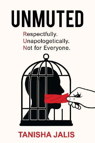 UNMUTED: (R.U.N) Respectfully Unapologetically Not for Everyone