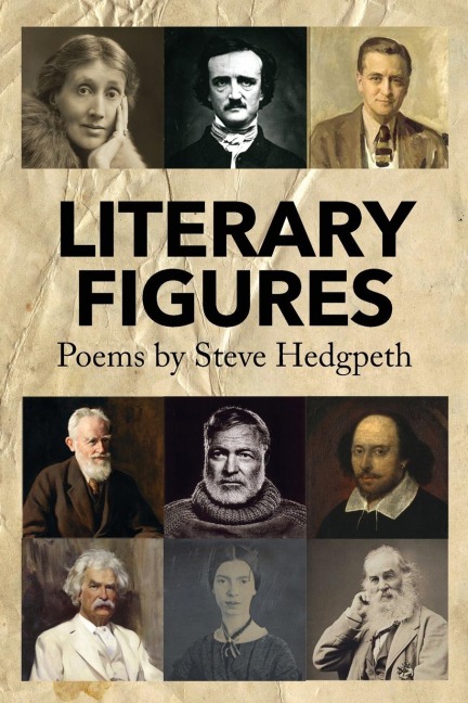Literary Figures: Poems by Steve Hedgpeth
